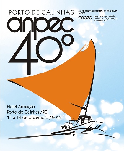 Cartaz do 40° Encontro Nacional de Economia da ANPEC 40° Encontro Nacional de Economia da ANPEC